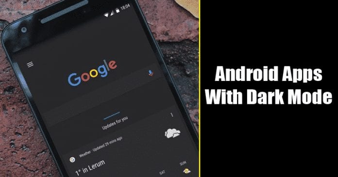 10 Best Android Apps With Dark Mode & How To Enable It