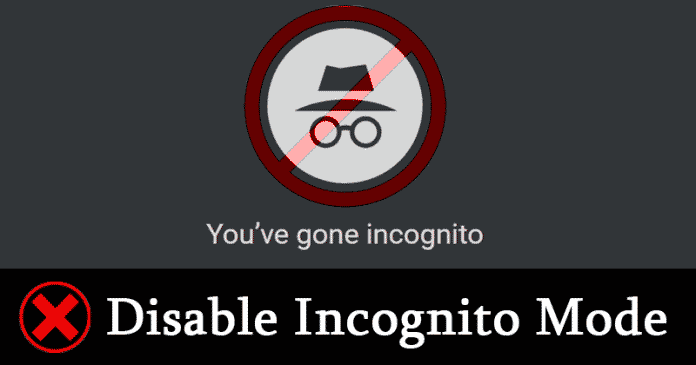 How to Disable Chrome Incognito Mode on Windows