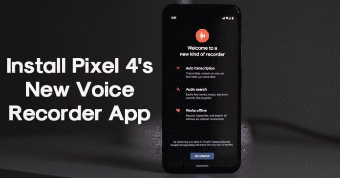How To Install Pixel 4's New Voice Recorder App