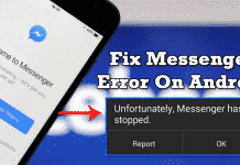 How To Fix Unfortunately Messenger Has Stopped Android error