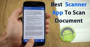 15 Best Scanner App For Android To Scan Document in 2020