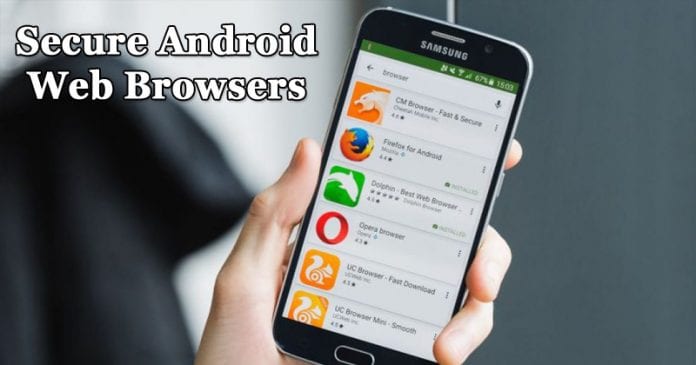 10 Best Secure Android Browsers To Browse Web Securely