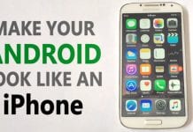 How To Make Your Android Look like An iPhone (Without Root)