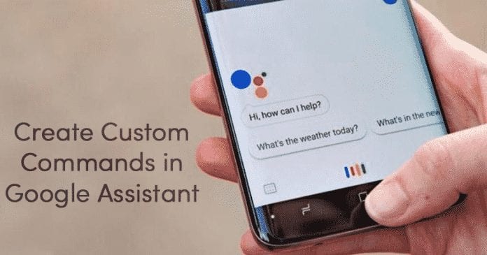 Create Customized Google Assistant Commands