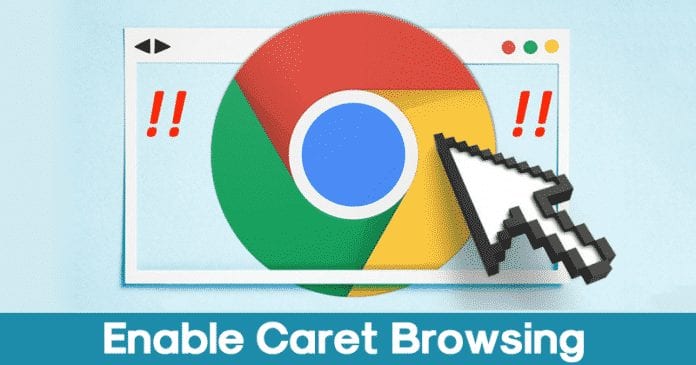 How To Enable Caret Browsing On Google Chrome Browser