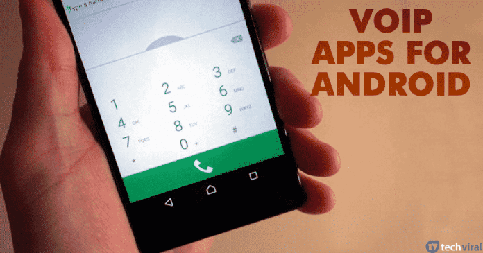 10 Best VoIP apps for Android in 2022