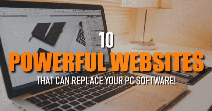 10 Best Websites That Can Replace Your PC Software in Windows 10