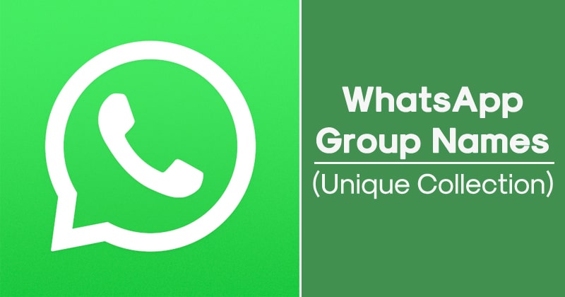 Best WhatsApp Group Names Collection 2020 (For Friends & Family)