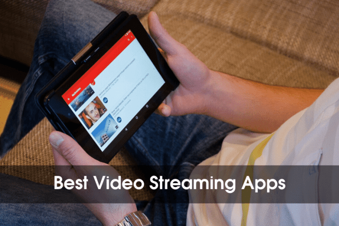 Best Video Streaming Apps 2022