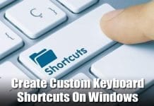 How To Create Custom Keyboard Shortcuts On Windows 10