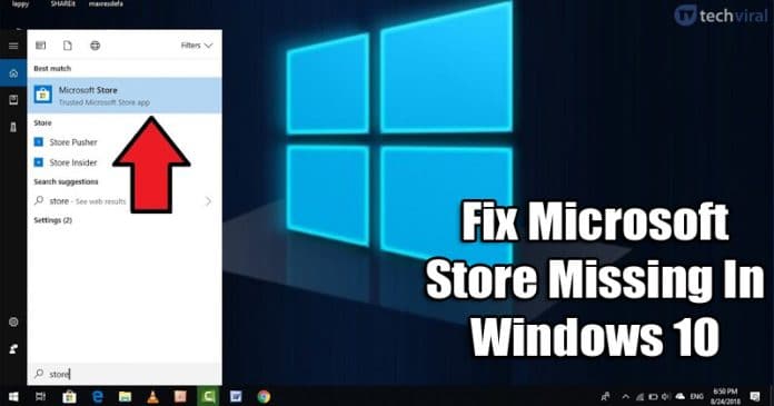 How To Fix Microsoft Store Missing In Windows 10
