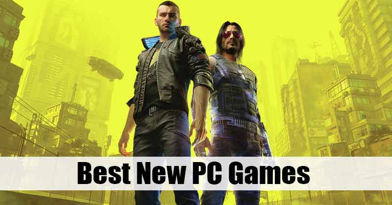 10 Best Games for PC In 2021, Which You Should Play
