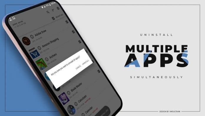 Uninstall Multiple Apps On Android