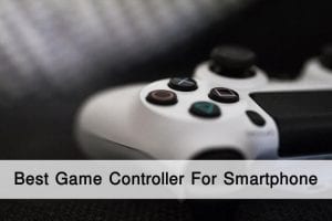 Best Game Controller For Android Smartphone