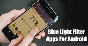 20 Best Night Mode Apps for Android in 2020 (Blue Light Filter)