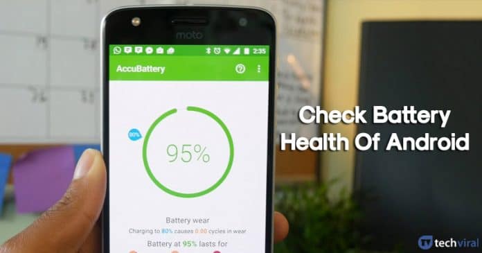 How To Check Battery Health Of Android Device in 2022