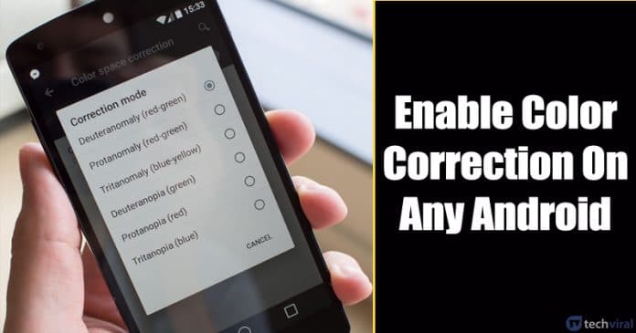 How To Enable Color Correction on any Android smartphone