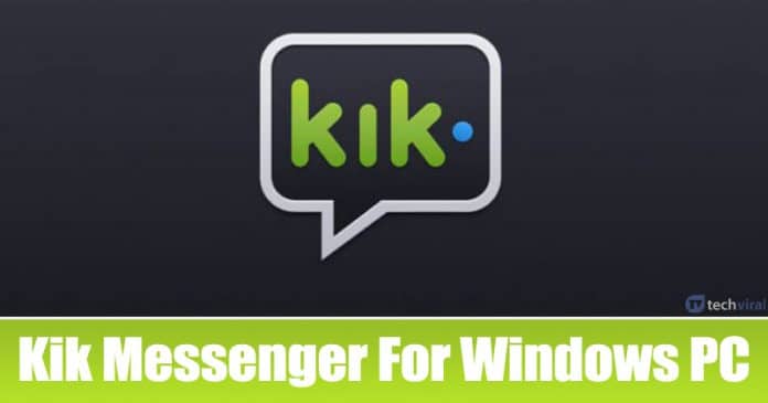 Kik For PC 2020 - How To Use Kik Messenger On Windows 10 Computer