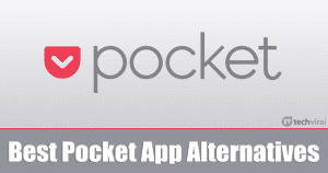 5 Best Pocket App Alternatives You Should Try 2020