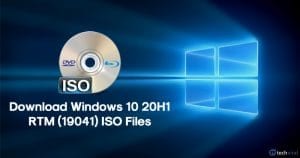 Windows 10 latest 20H1 RTM (19041) ISO Files