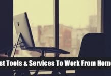 Best Tools & Services To Work From Home