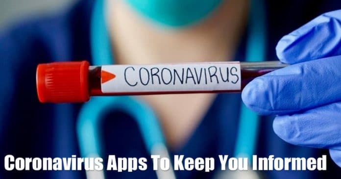5 Best Coronavirus (COVID-19) Apps To Keep You Informed