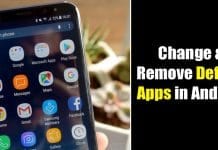 How to Change & Remove Default Apps in Android
