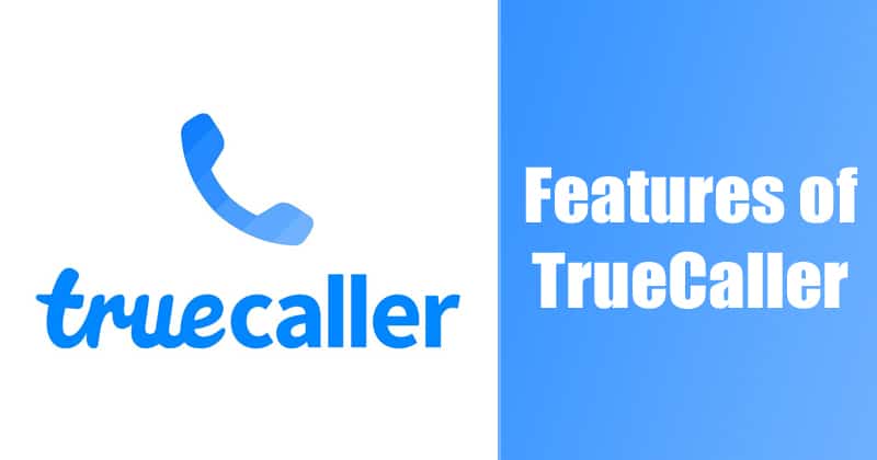 Features of TrueCaller