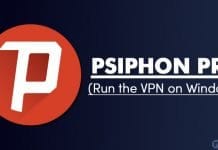 Psiphon Pro for PC - How Run the VPN on Windows