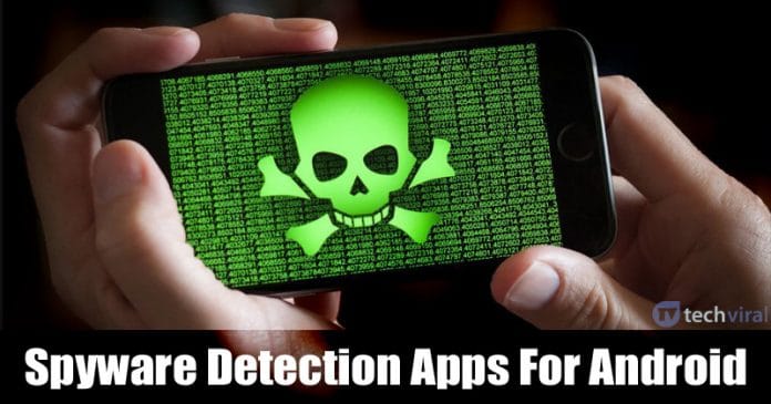 10 nejlepších bezplatných aplikací pro detekci spywaru pro Android