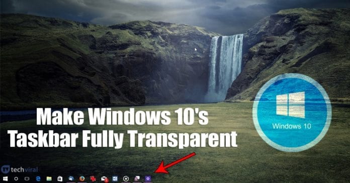 How To Make Windows 10's Taskbar Fully Transparent