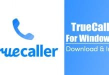 TrueCaller For PC: How To Download & Install on Windows 10