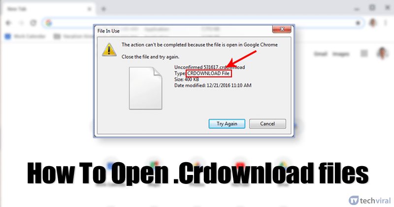 How To Open a CRDOWNLOAD file extension