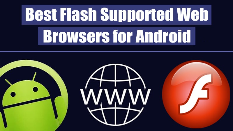 5 أفضل متصفحات الويب المدعومة من Flash لنظام Android 9