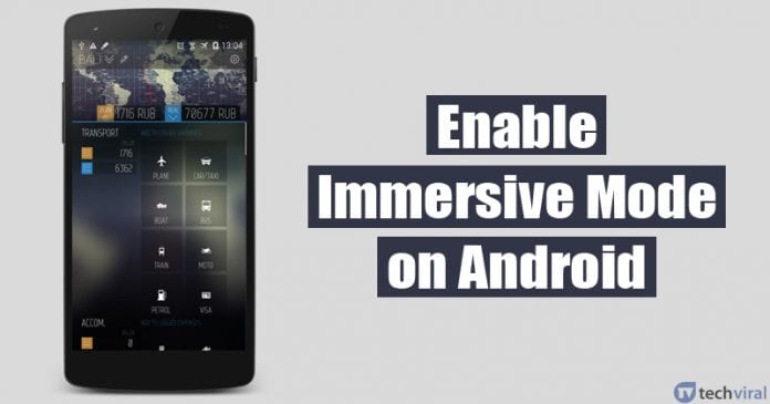 How To Enable Immersive Mode on any Android (No Root)