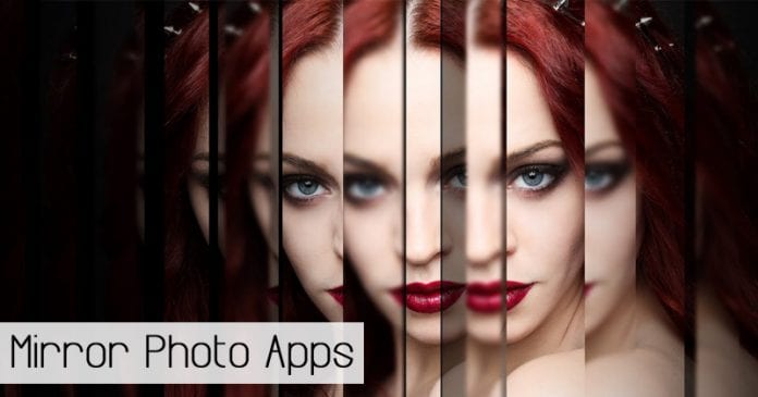 10 Best Mirror Photo Apps For Android in 2020 [Add Mirror Effects]