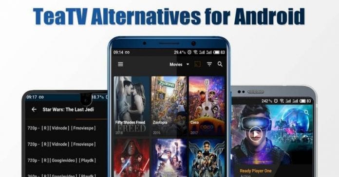 TeaTV Alternatives: Best Android Apps to Watch Movies & TV Shows