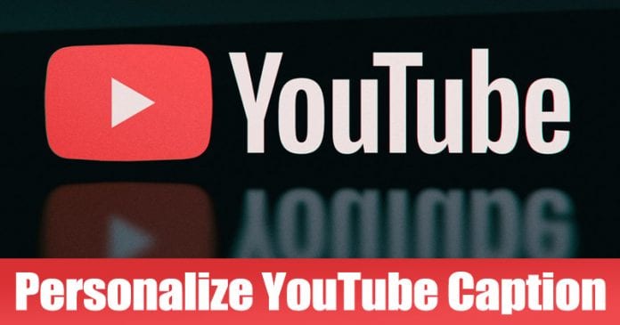 Here's How You Can Personalize YouTube Caption Font