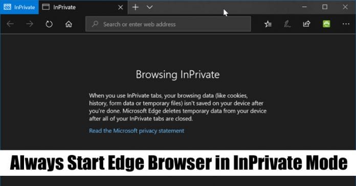 How To Always Start Microsoft Edge Browser in InPrivate Mode