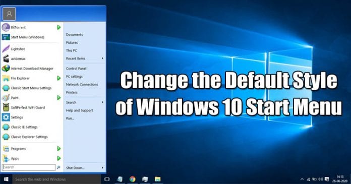 How To Change the Default Style of Windows 10 Start Menu