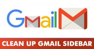 How To Clean up & Organize the Gmail Sidebar