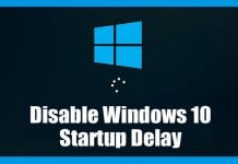 How To Disable Startup Delay On Windows 10 Computer