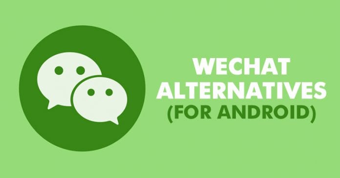 10 Best WeChat Alternatives For Android Smartphone in 2022