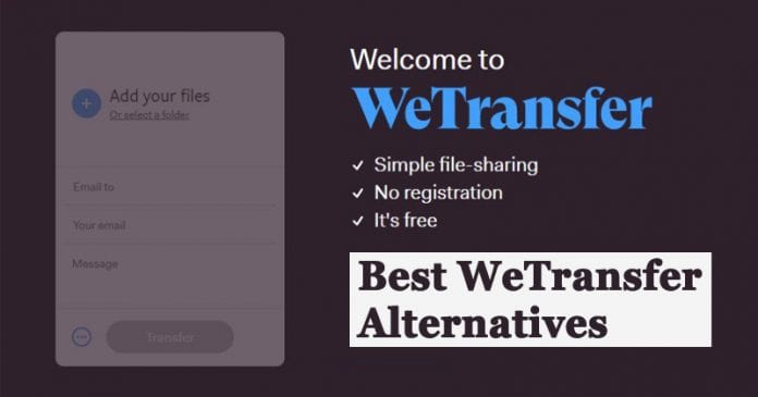 5 Best WeTransfer Alternatives to Send Large Files Online