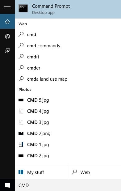 Open Start menu and search for 'CMD'