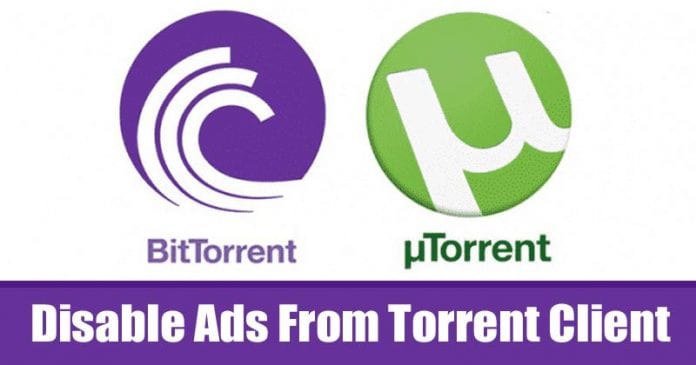 Disable Ads From Torrent Client (uTorrent & BitTorrent)