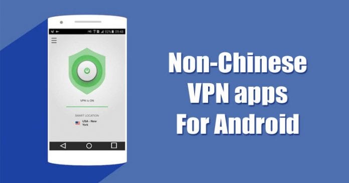 5 Best Non-Chinese VPN Apps For Android in 2021