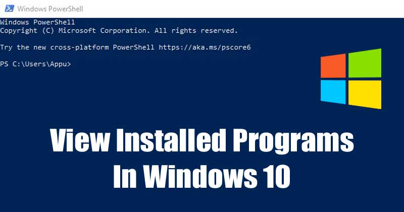 How To View Installed Programs in Windows 10 via Powershell - 1