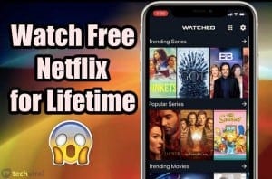 How to Watch Free Netflix For Lifetime (No Account Needed)