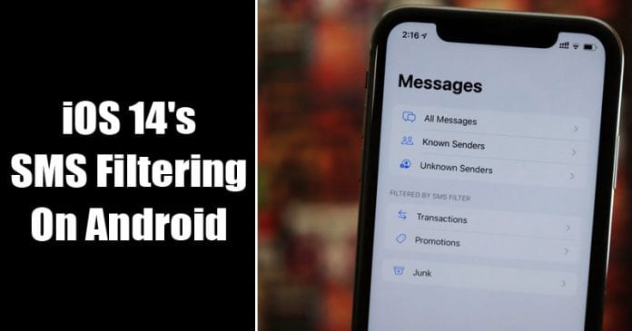 How To Get iOS 14's SMS Filtering on Android Device in 2020